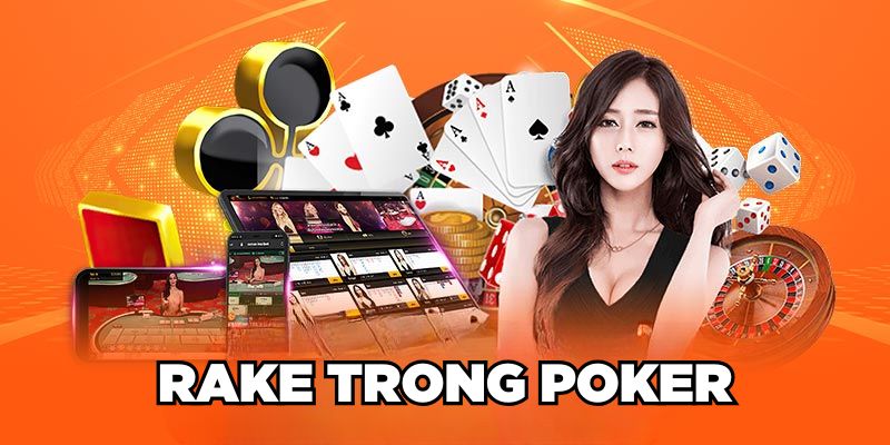 Rake trong Poker