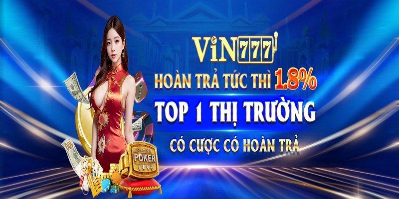 Vin777 là nhà cái tạo được vị thế khi hoạt động